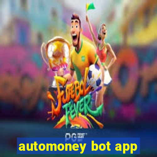 automoney bot app